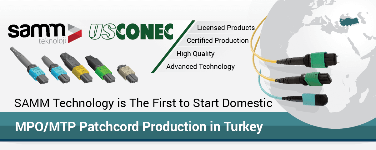 SAMM Technology is the first to start MPO/MTP Patchcord Production in Turkey -1