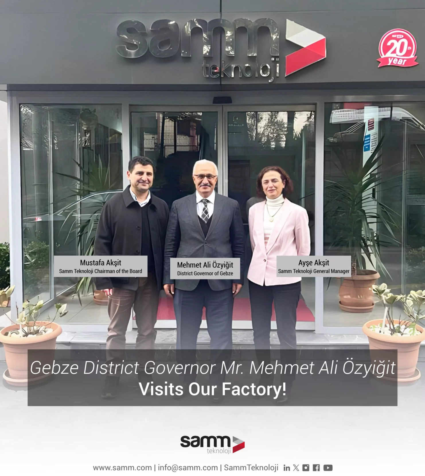 Mustafa Akşit, Mehmet Ali Özyiğit, Ayşe Akşit, Gebze District Governor Mr. Mehmet Ali Özyiğit Visited Samm Teknoloji!